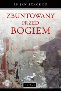 Zbuntowany przed Bogiem - okłakda ebooka