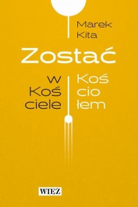 Zostać w Kościele / Zostać Kościołem - okłakda ebooka