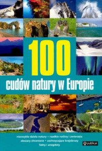 100 cudów natury w Europie - okładka książki