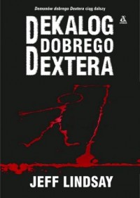 Dekalog dobrego Dextera - okładka książki