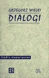 Dialogi. Seria: Źródła monastyczne - okładka książki