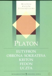 Eutyfron, Obrona Sokratesa, Kriton, - okładka książki