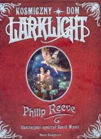 Kosmiczny dom Larklight - okładka książki