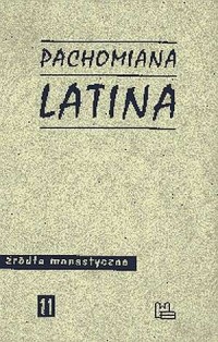 Pachomiana latina. Seria: Źródła - okładka książki