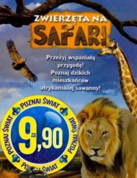Poznaj świat. Zwierzęta na safari - okładka książki