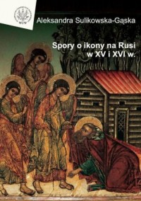 Spory o ikony na Rusi w XV i XVI - okładka książki
