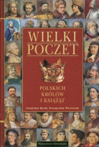 Wielki poczet polskich królów i - okładka książki