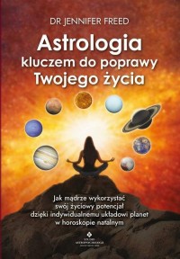 Astrologia kluczem do poprawy Twojego - okłakda ebooka