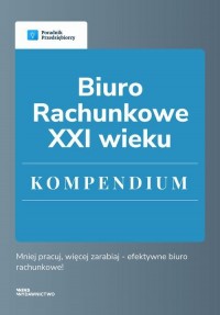 Biuro rachunkowe XXI wieku. Kompendium - okłakda ebooka