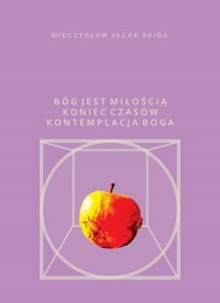 Bóg jest miłością Koniec Czasów - okłakda ebooka