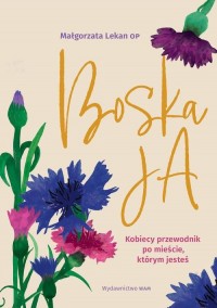 Boska Ja. Kobiecy przewodnik po - okłakda ebooka