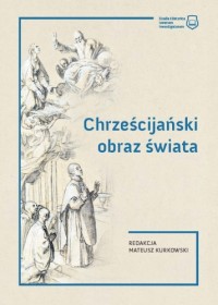 Chrześcijański obraz świata - okładka książki