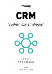 CRM. System czy strategia? Praktyczny - okładka książki