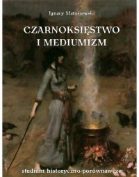 Czarnoksięstwo i mediumizm - okłakda ebooka