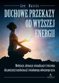 Duchowe przekazy od Wyższej Energii - okłakda ebooka