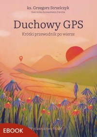 Duchowy GPS. Krótki przewodnik - okłakda ebooka