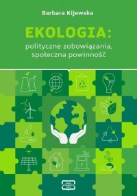 EKOLOGIA: polityczne zobowiązania, - okłakda ebooka