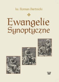 Ewangelie synoptyczne. Geneza i - okłakda ebooka