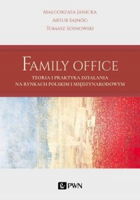 Family Office. Teoria i praktyka - okłakda ebooka