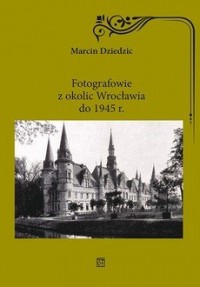 Fotografowie z okolic Wrocławia - okładka książki