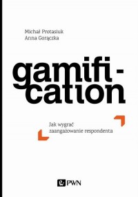 Gamification. Jak wygrać zaangażowanie - okłakda ebooka