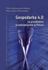 Gospodarka 4.0 na przykładzie przedsiębiorstw - okłakda ebooka