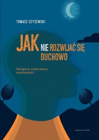 Jak (nie) rozwijać się duchowo - okłakda ebooka