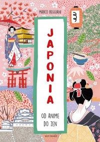 Japonia Od anime do zen - okładka książki