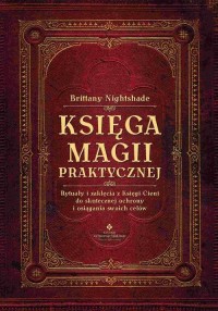 Księga magii praktycznej. Rytuały - okłakda ebooka