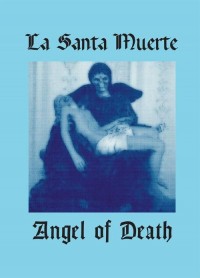 La Santa Muerte. Angel of Death - okłakda ebooka