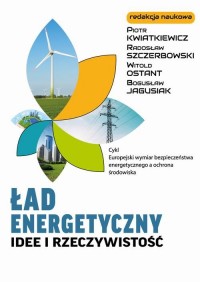 Ład energetyczny Idee i rzeczywistość - okłakda ebooka