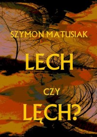 Lech czy Lęch? - okłakda ebooka