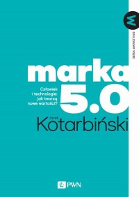 MARKA 5.0. Człowiek i technologie: - okłakda ebooka