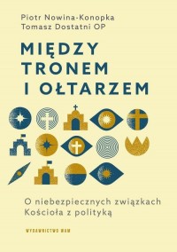 Między tronem i ołtarzem. O niebezpiecznych - okłakda ebooka