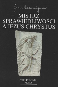 Mistrz Sprawiedliwości a Jezus - okładka książki