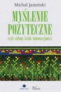 Myślenie pożyteczne, czyli zielony - okładka książki