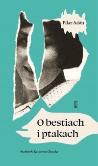 O bestiach i ptakach - okładka książki