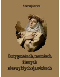 O stygmatach mumiach i innych niezwykłych - okłakda ebooka