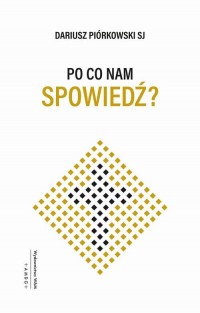 Po co nam spowiedź? - okłakda ebooka