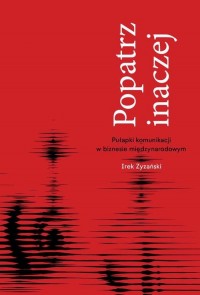 Popatrz inaczej. Pułapki komunikacji - okłakda ebooka