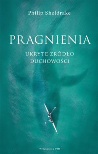 Pragnienia. Ukryte źródło duchowości - okłakda ebooka