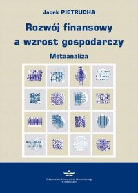 Rozwój finansowy a wzrost gospodarczy. - okłakda ebooka