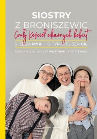 Siostry z Broniszewic. Czuły Kościół - okłakda ebooka