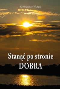 Stanąć po stronie dobra - okłakda ebooka