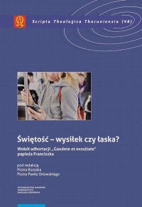 Świętość – wysiłek czy łaska? Według - okłakda ebooka