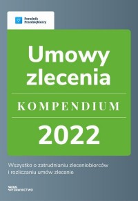 Umowy zlecenie - kompendium 2022 - okłakda ebooka