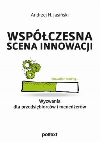 Współczesna scena innowacji. Wyzwania - okłakda ebooka