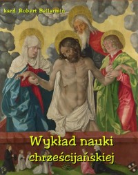 Wykład nauki chrześcijańskiej ułożony - okłakda ebooka