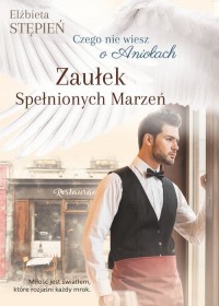 Zaułek Spełnionych Marzeń. Czego - okładka książki