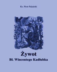 Żywot błogosławionego Wincentego - okłakda ebooka